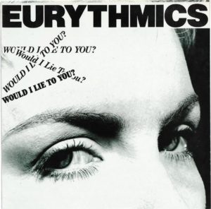 eurythmics would I lie